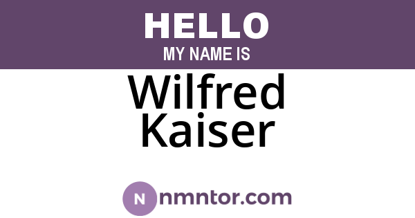 Wilfred Kaiser