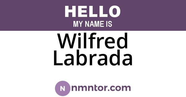 Wilfred Labrada