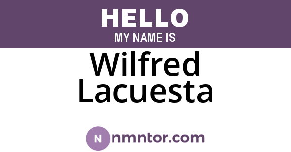 Wilfred Lacuesta