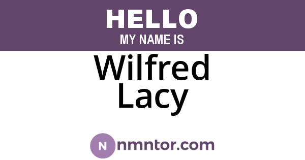 Wilfred Lacy