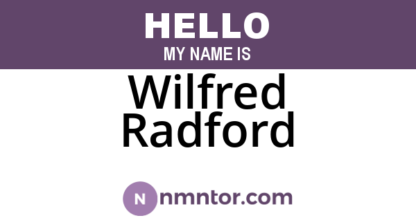 Wilfred Radford