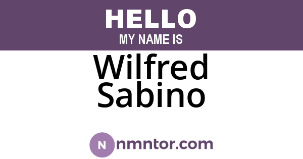 Wilfred Sabino
