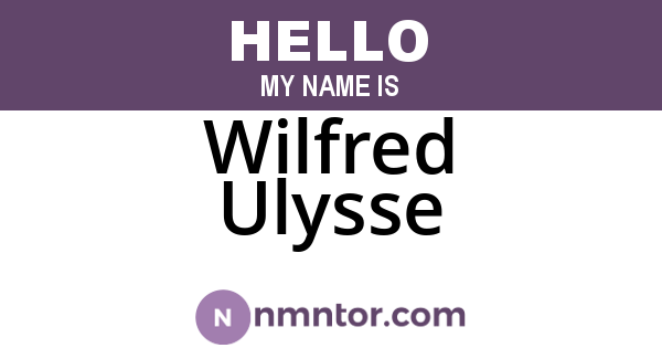 Wilfred Ulysse