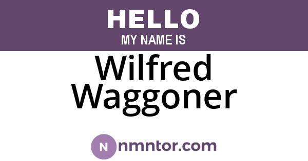 Wilfred Waggoner