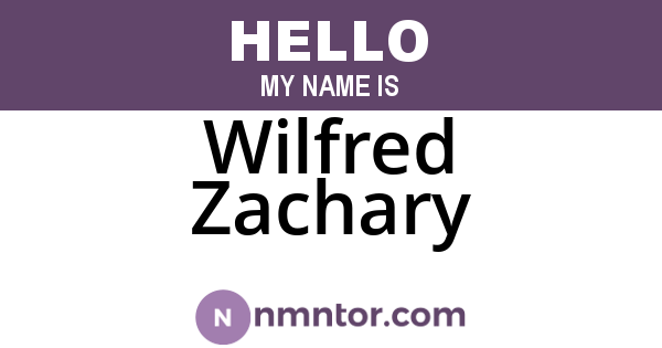 Wilfred Zachary