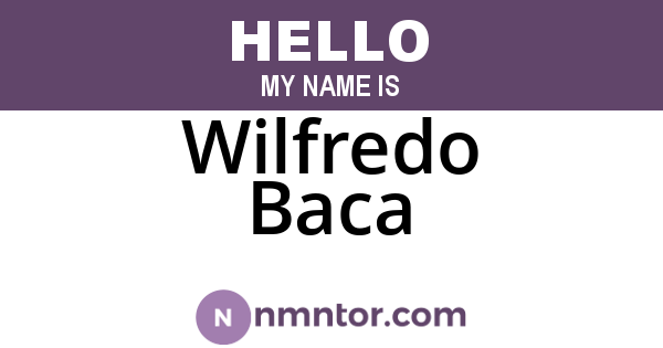 Wilfredo Baca