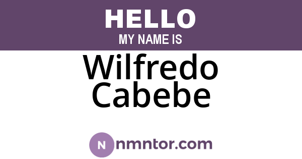 Wilfredo Cabebe