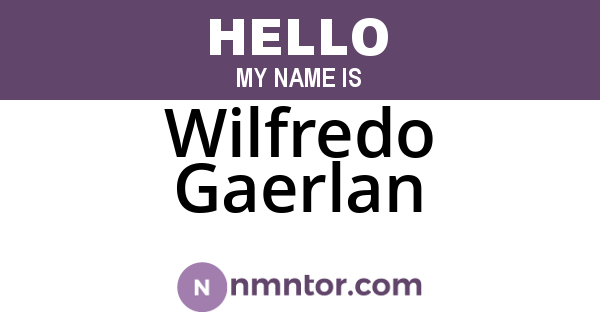 Wilfredo Gaerlan