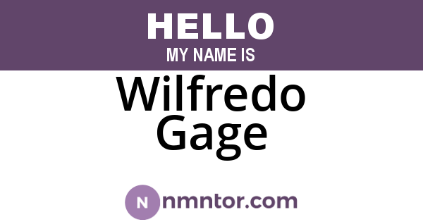 Wilfredo Gage