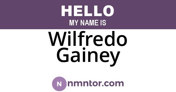 Wilfredo Gainey