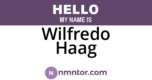 Wilfredo Haag