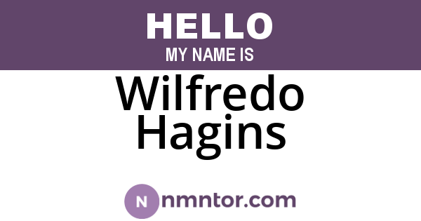 Wilfredo Hagins
