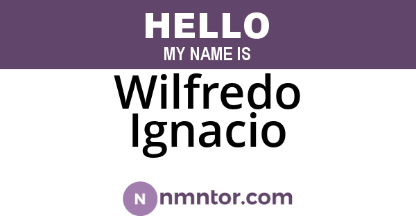 Wilfredo Ignacio