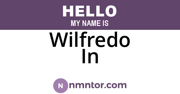 Wilfredo In