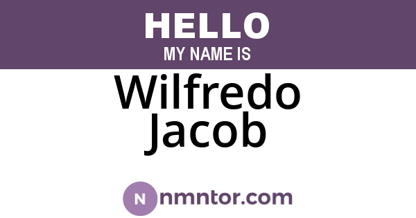 Wilfredo Jacob