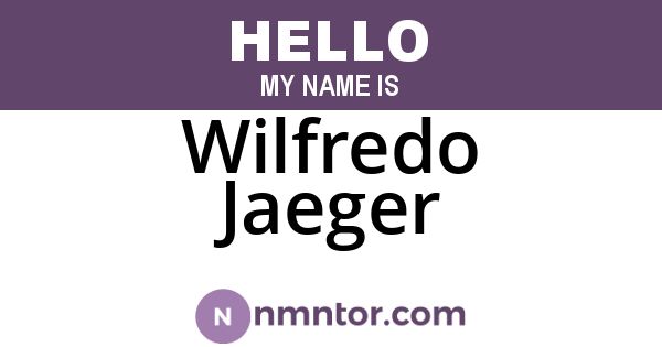 Wilfredo Jaeger