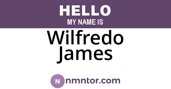 Wilfredo James