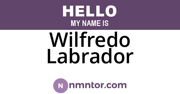 Wilfredo Labrador