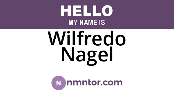 Wilfredo Nagel