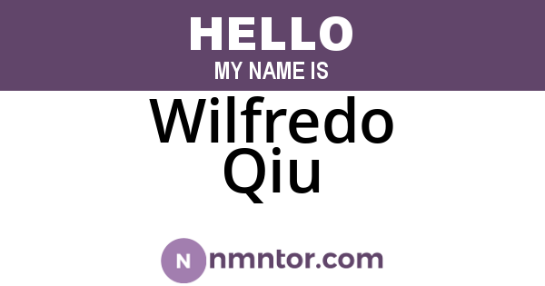 Wilfredo Qiu
