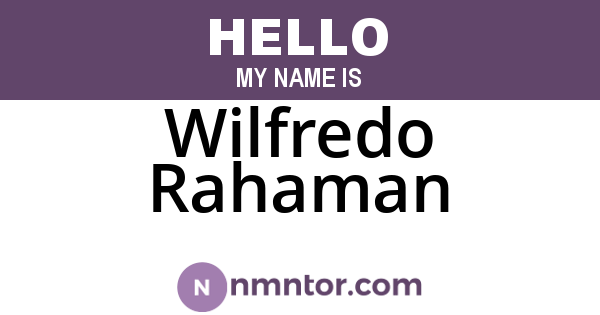 Wilfredo Rahaman
