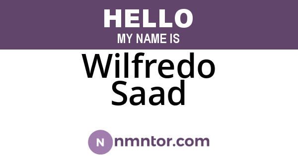 Wilfredo Saad