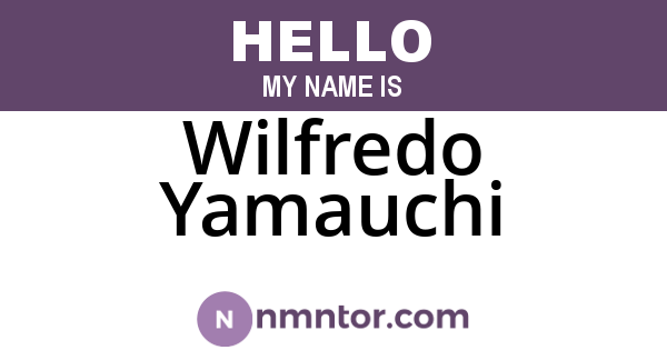 Wilfredo Yamauchi