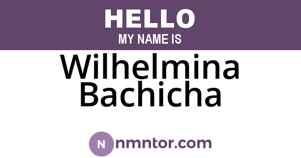 Wilhelmina Bachicha
