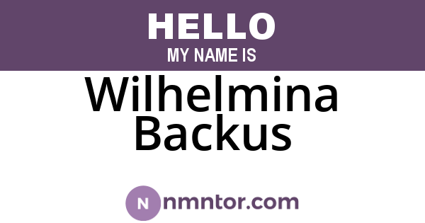 Wilhelmina Backus
