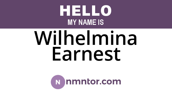 Wilhelmina Earnest
