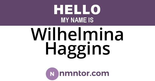 Wilhelmina Haggins