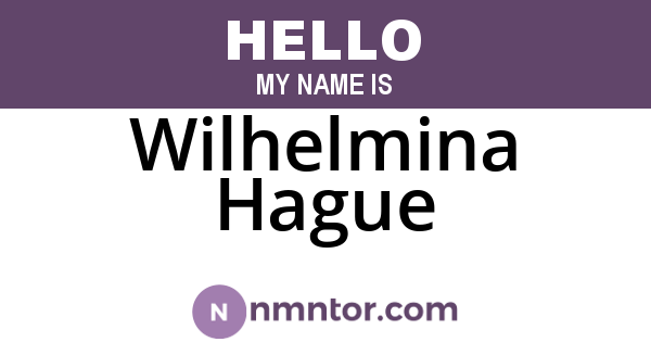 Wilhelmina Hague