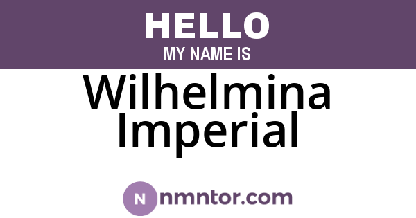 Wilhelmina Imperial