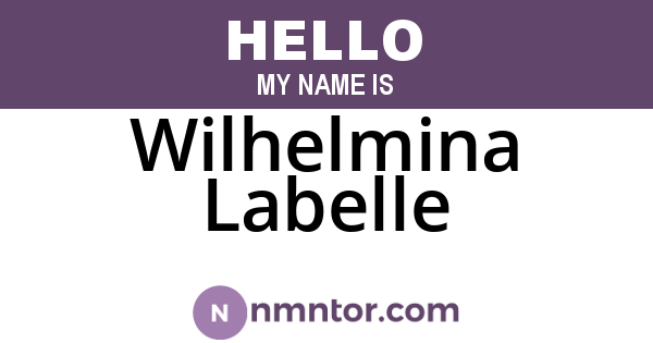 Wilhelmina Labelle
