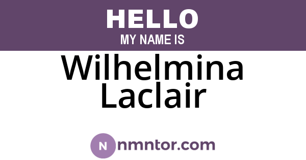Wilhelmina Laclair