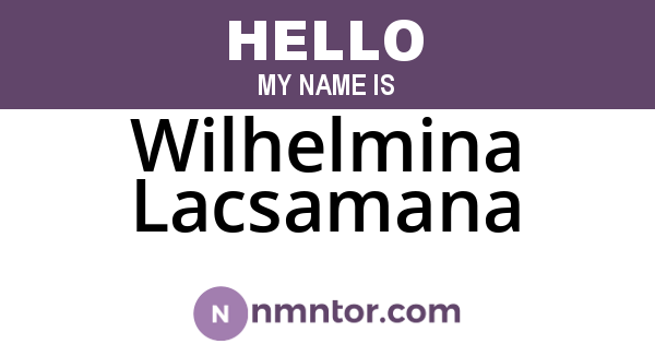 Wilhelmina Lacsamana