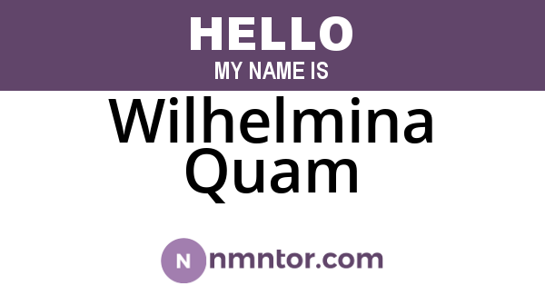 Wilhelmina Quam