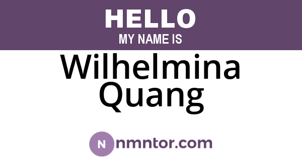 Wilhelmina Quang