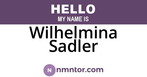 Wilhelmina Sadler
