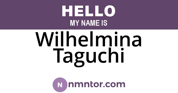 Wilhelmina Taguchi
