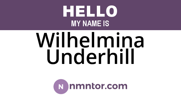 Wilhelmina Underhill