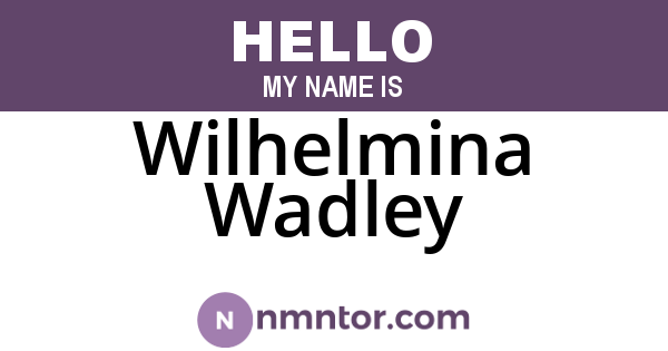 Wilhelmina Wadley