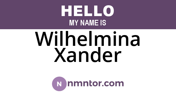 Wilhelmina Xander