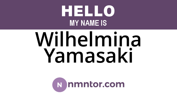 Wilhelmina Yamasaki