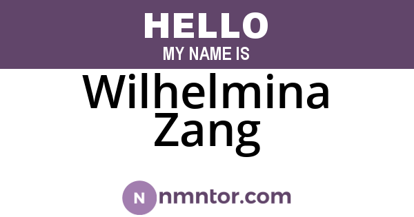 Wilhelmina Zang