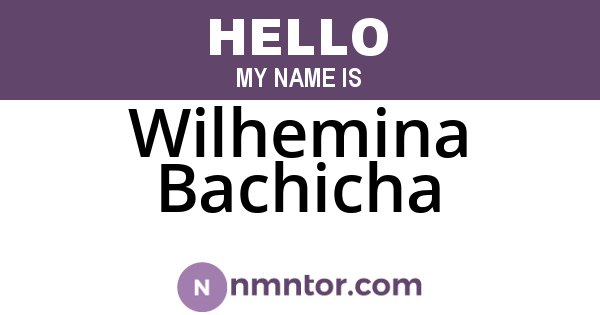Wilhemina Bachicha