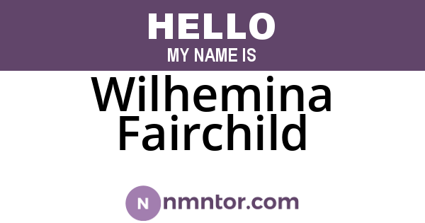 Wilhemina Fairchild