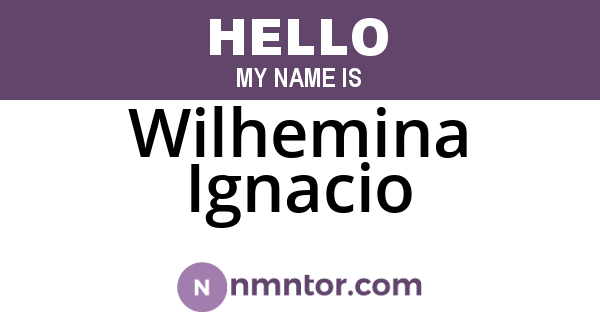 Wilhemina Ignacio