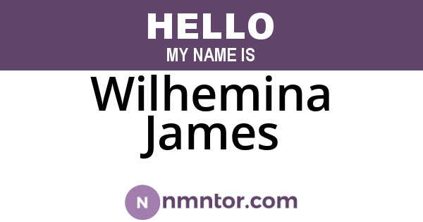 Wilhemina James