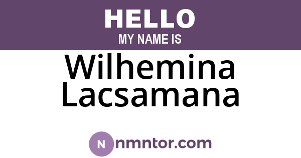 Wilhemina Lacsamana